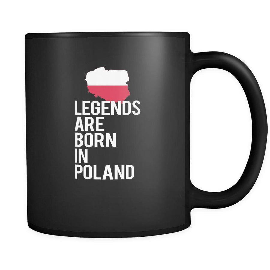 Poland Legends are born in Poland 11oz Black Mug