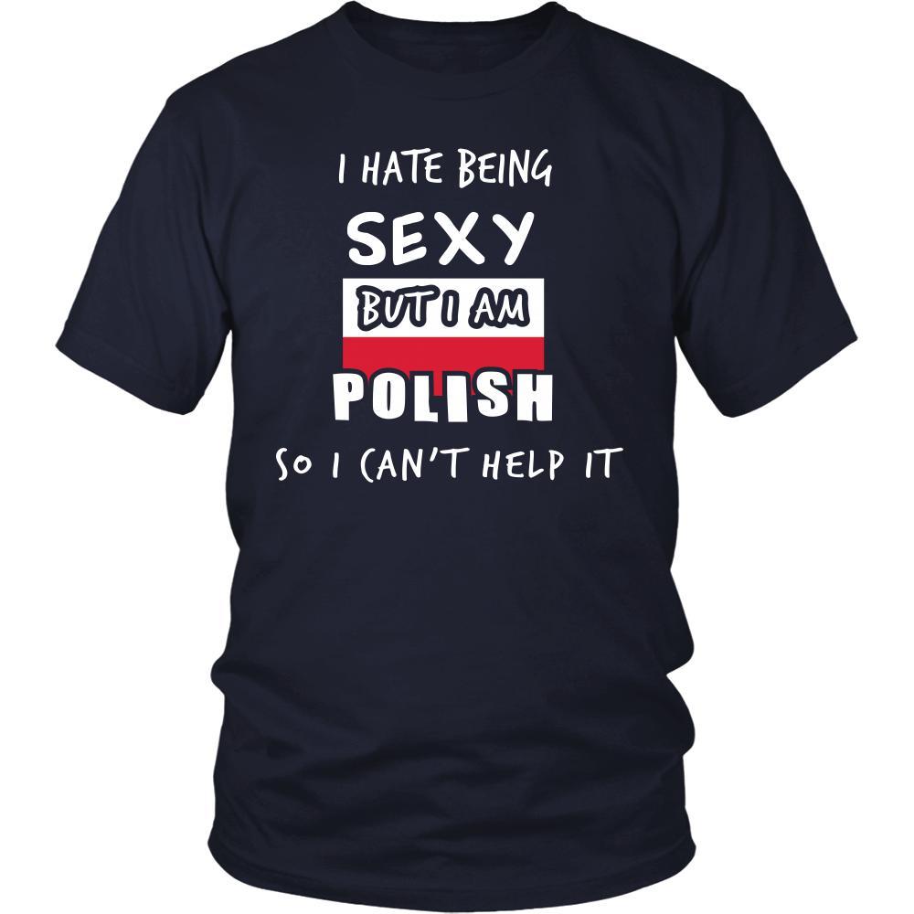 Poland Shirt - I hate being Sexy, but I am Polish - National Heritage Gift-T-shirt-Teelime | shirts-hoodies-mugs