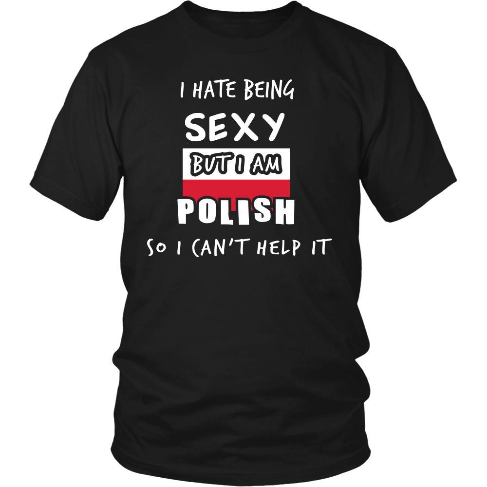 Poland Shirt - I hate being Sexy, but I am Polish - National Heritage Gift-T-shirt-Teelime | shirts-hoodies-mugs
