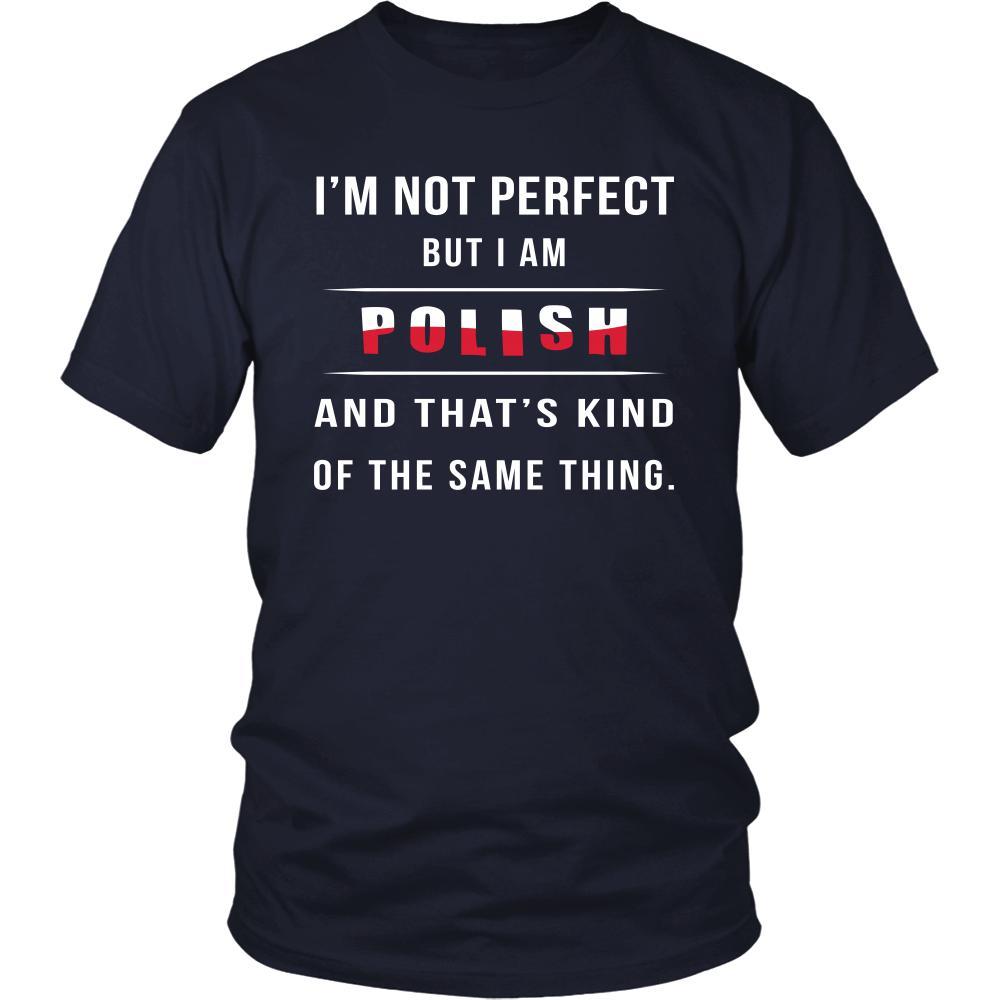 Poland Shirt - I'm not perfect, but I'm Polish - Proud National Heritage Gift-T-shirt-Teelime | shirts-hoodies-mugs