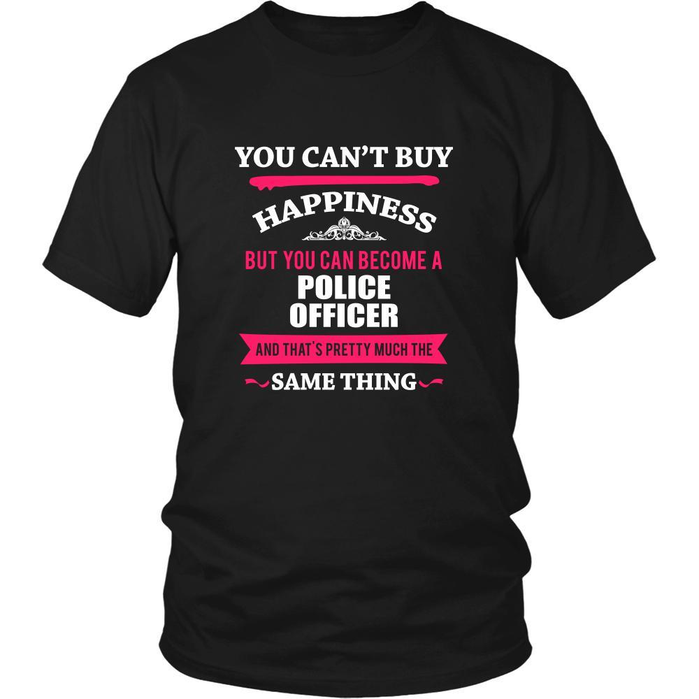 Police officer Shirt - You can't buy happiness but you can become a Police officer and that's pretty much the same thing Profession-T-shirt-Teelime | shirts-hoodies-mugs