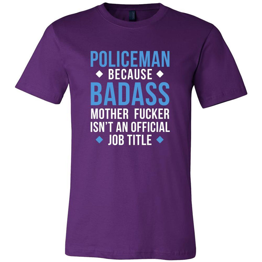 Policeman Shirt - Policeman because badass mother fucker isn't an official job title  - Profession Gift