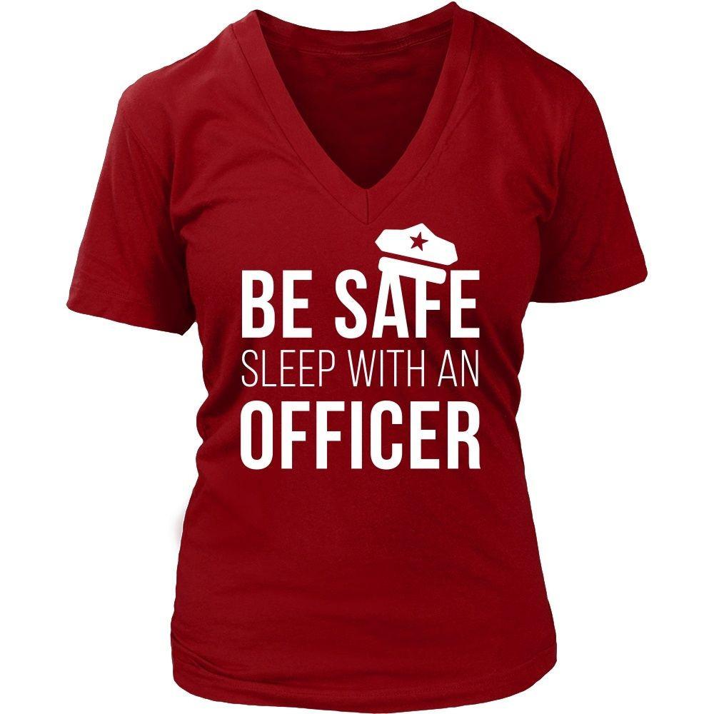 Policeman T Shirt - Be safe sleep with an Officer-T-shirt-Teelime | shirts-hoodies-mugs