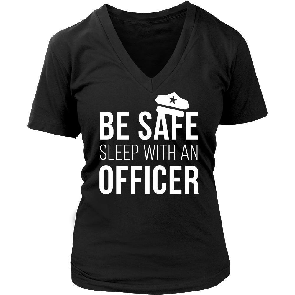 Policeman T Shirt - Be safe sleep with an Officer-T-shirt-Teelime | shirts-hoodies-mugs