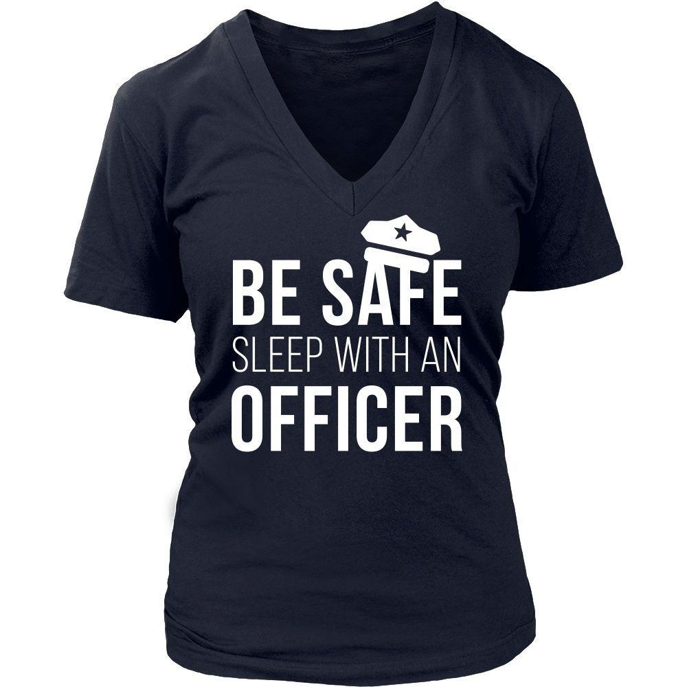 Policeman T Shirt - Be safe sleep with an Officer-T-shirt-Teelime | shirts-hoodies-mugs