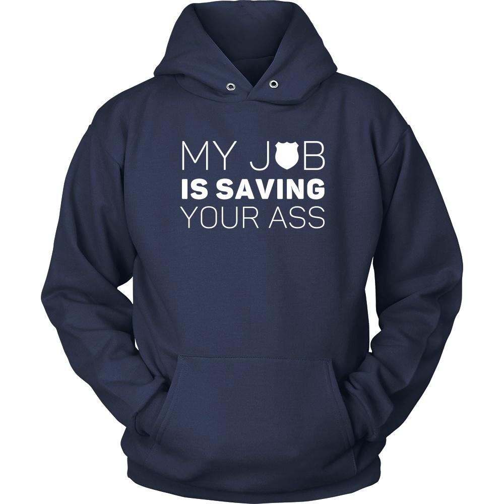 Policeman T Shirt - My job is saving your ass-T-shirt-Teelime | shirts-hoodies-mugs