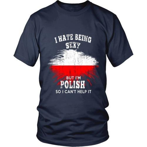 Polish T Shirt - I hate being sexy, but I'm Polish so I can't help it-T-shirt-Teelime | shirts-hoodies-mugs