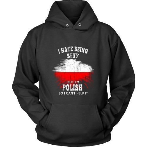 Polish T Shirt - I hate being sexy, but I'm Polish so I can't help it-T-shirt-Teelime | shirts-hoodies-mugs