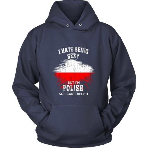 Polish T Shirt - I hate being sexy, but I'm Polish so I can't help it-T-shirt-Teelime | shirts-hoodies-mugs