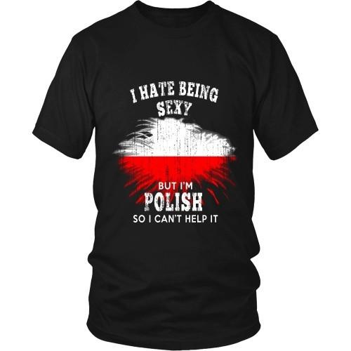 Polish T Shirt - I hate being sexy, but I'm Polish so I can't help it-T-shirt-Teelime | shirts-hoodies-mugs