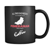 Pomeranian All this Dad needs is his Pomeranian and a cup of coffee 11oz Black Mug-Drinkware-Teelime | shirts-hoodies-mugs