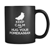 Pomeranian Keep Calm and Hug Your Pomeranian 11oz Black Mug-Drinkware-Teelime | shirts-hoodies-mugs
