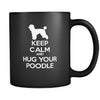 Poodle Keep Calm and Hug Your Poodle 11oz Black Mug-Drinkware-Teelime | shirts-hoodies-mugs