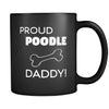 Poodle Proud Poodle Daddy 11oz Black Mug-Drinkware-Teelime | shirts-hoodies-mugs