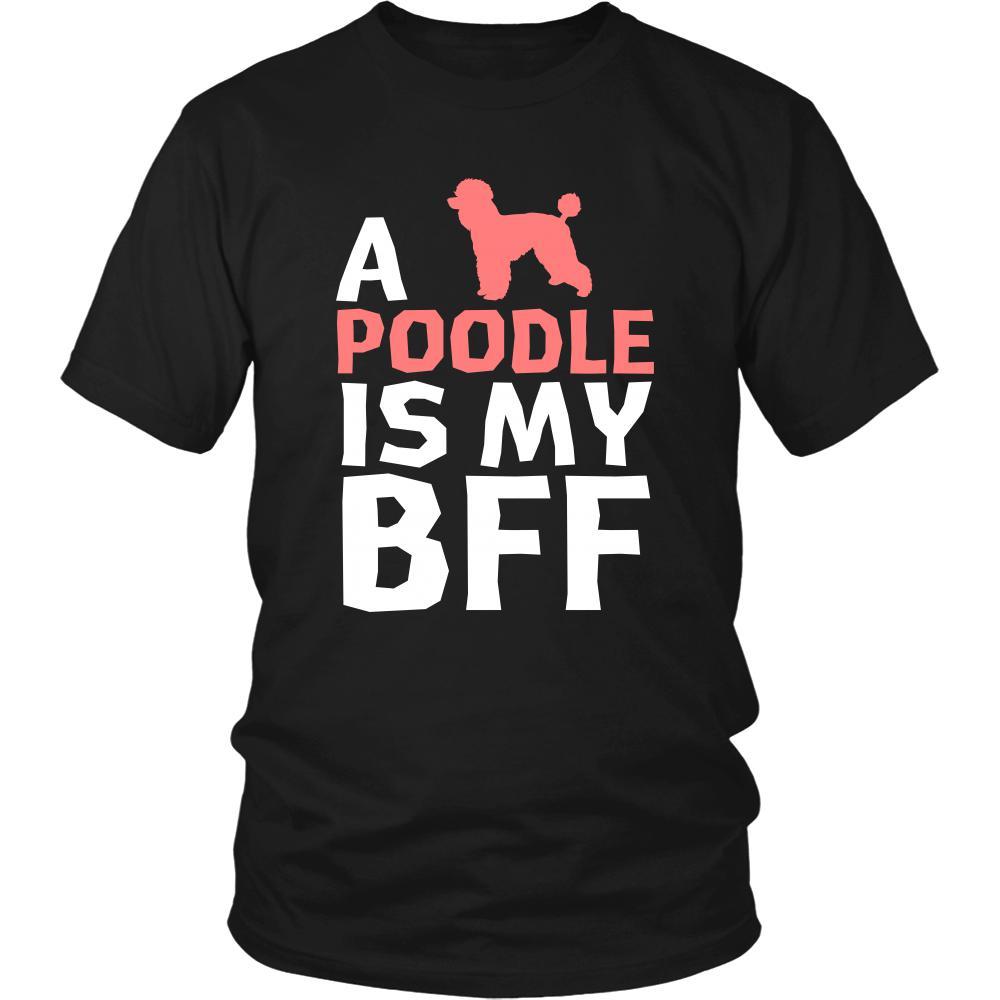 Poodle Shirt - a Poodle is my bff- Dog Lover Gift-T-shirt-Teelime | shirts-hoodies-mugs