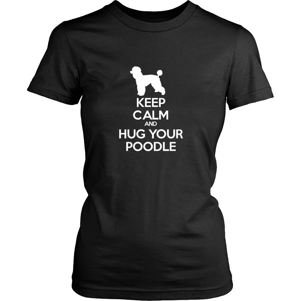 Poodle Shirt - Keep Calm and Hug Your Poodle- Dog Lover Gift-T-shirt-Teelime | shirts-hoodies-mugs