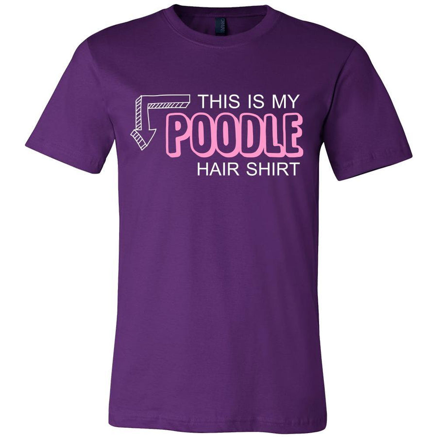 Poodle Shirt - This is my Poodle hair shirt - Dog Lover Gift