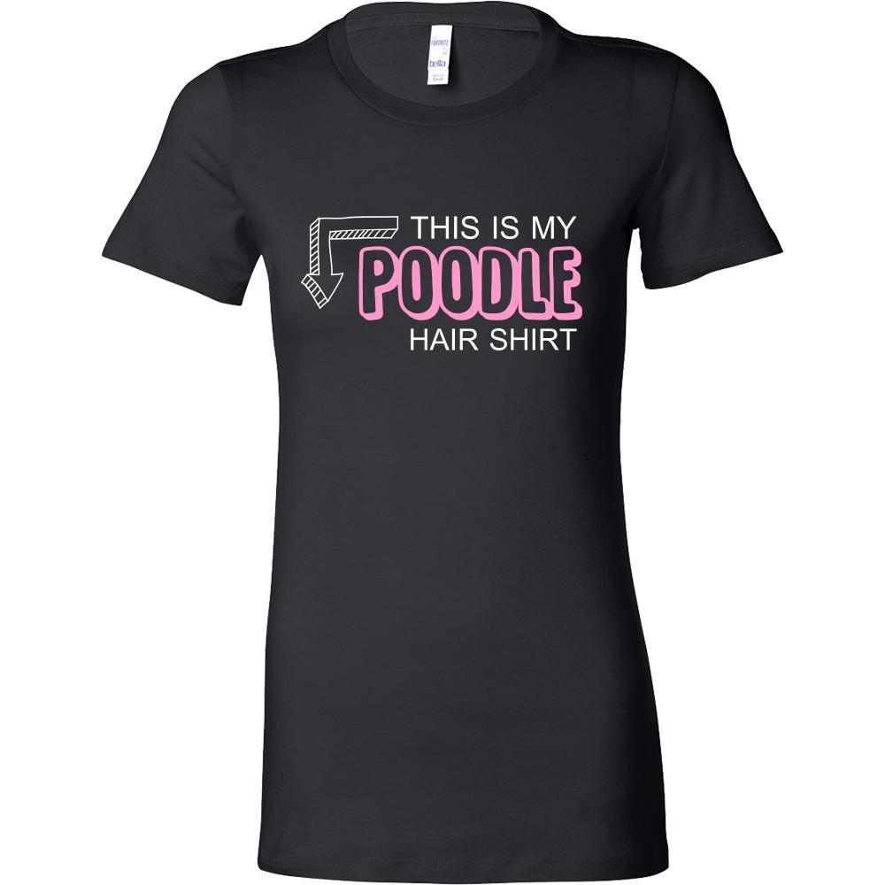 Poodle Shirt - This is my Poodle hair shirt - Dog Lover Gift-T-shirt-Teelime | shirts-hoodies-mugs