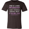 Poodles Shirt - Sorry If I Looked Interested, I think about Poodles - Dog Lover Gift-T-shirt-Teelime | shirts-hoodies-mugs