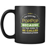 PopPop I'm called PopPop because I'm too cool to be called grandfather 11oz Black Mug-Drinkware-Teelime | shirts-hoodies-mugs