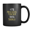 Preschool Teacher 49% Preschool Teacher 51% Badass 11oz Black Mug-Drinkware-Teelime | shirts-hoodies-mugs