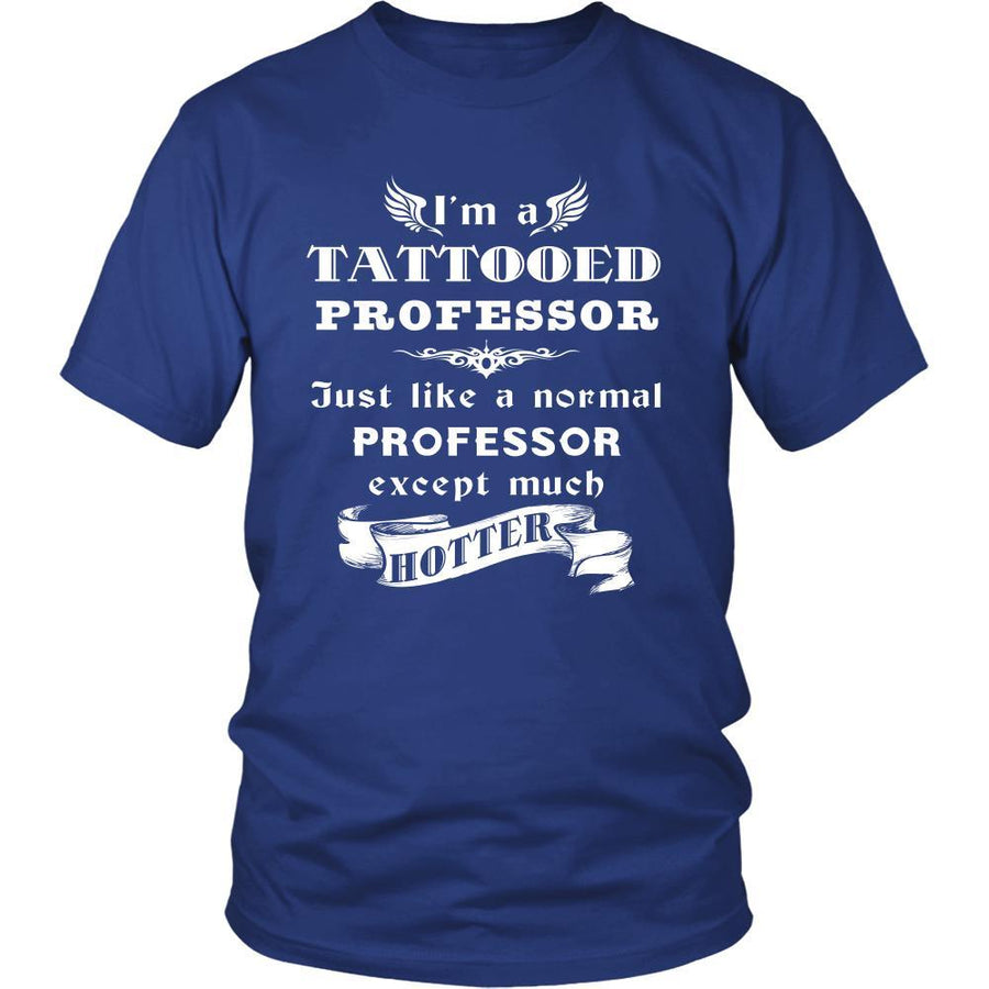 Professor - I'm a Tattooed Professor,... much hotter - Profession/Job Shirt-T-shirt-Teelime | shirts-hoodies-mugs