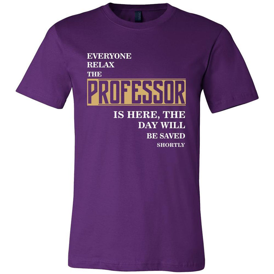 Professor Shirt - Everyone relax the Professor is here, the day will be save shortly - Profession Gift-T-shirt-Teelime | shirts-hoodies-mugs