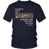 Professor Shirt - Everyone relax the Professor is here, the day will be save shortly - Profession Gift-T-shirt-Teelime | shirts-hoodies-mugs