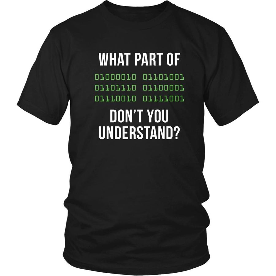 Programmers T Shirt - What part of [some binary code] don't you understand-T-shirt-Teelime | shirts-hoodies-mugs