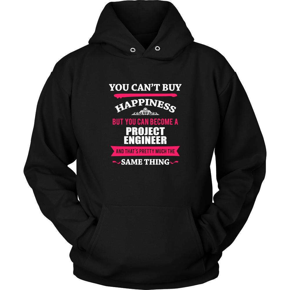 Project Engineer Shirt - You can't buy happiness but you can become a Project Engineer and that's pretty much the same thing Profession-T-shirt-Teelime | shirts-hoodies-mugs
