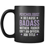 Psychologist mug - Badass Psychologist mug - Psychologist coffee mug Psychologist coffee cup (11oz) Black-Drinkware-Teelime | shirts-hoodies-mugs