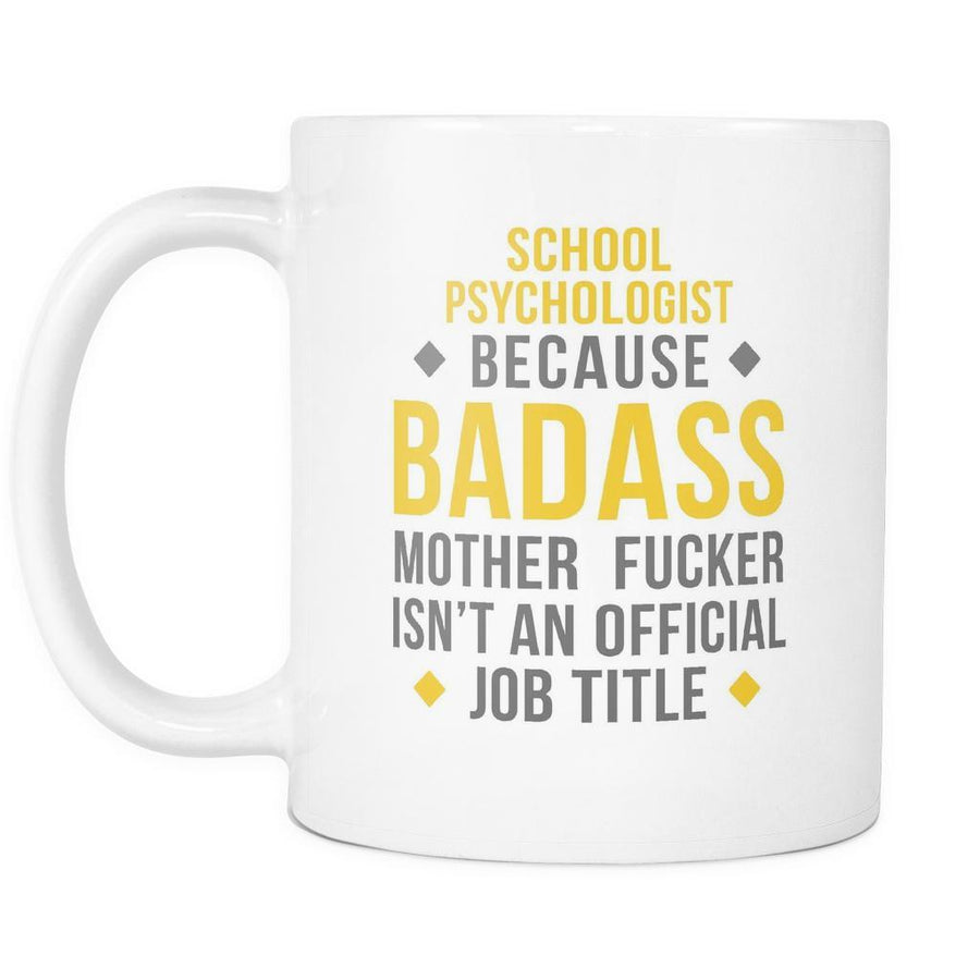 Psychologist Mug - Badass School Psychologist-Drinkware-Teelime | shirts-hoodies-mugs