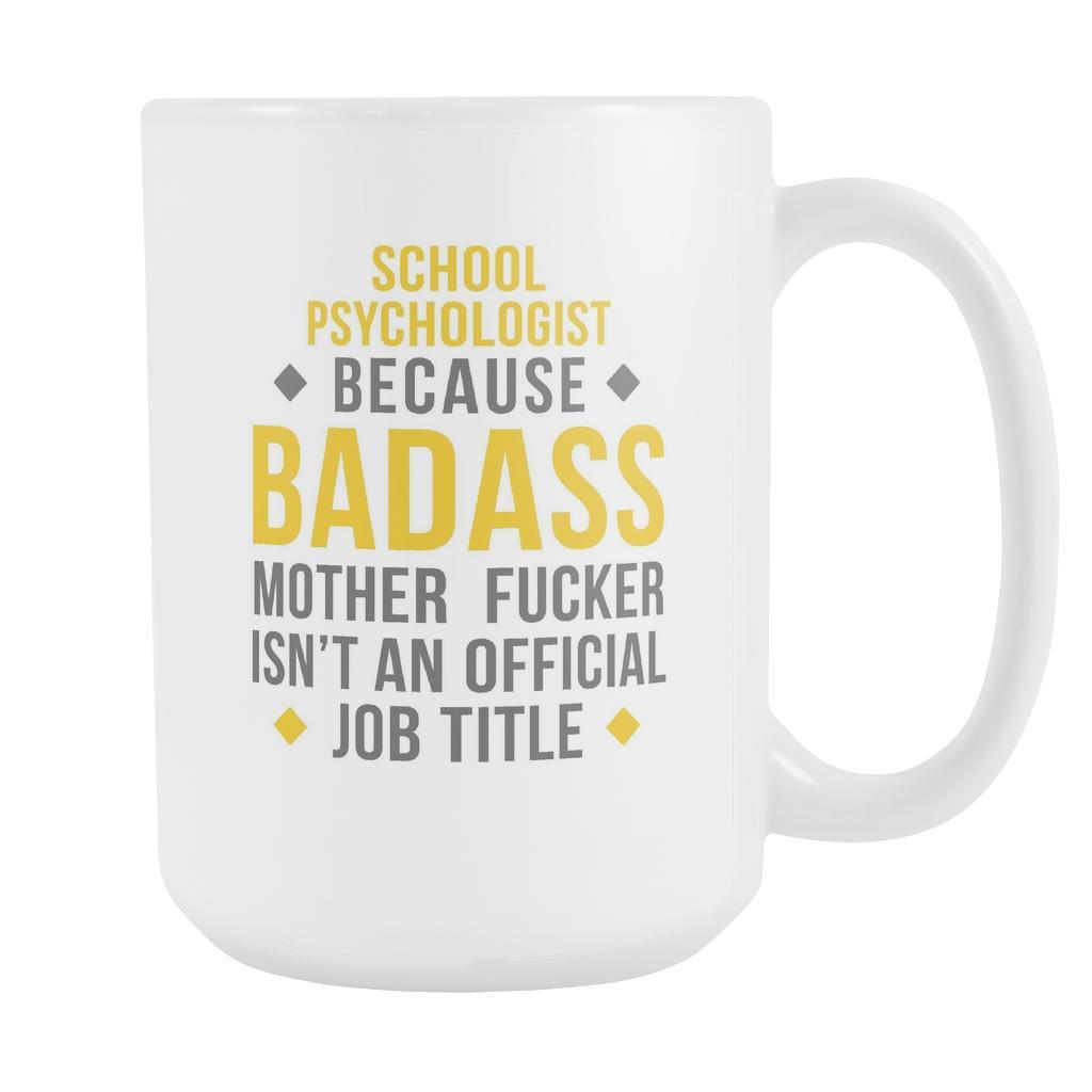 Psychologist mug - Badass School Psychologist-Drinkware-Teelime | shirts-hoodies-mugs