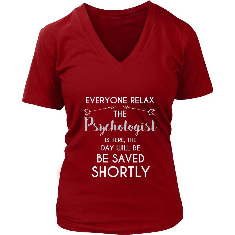 Psychologist Shirt - Everyone relax the Psychologist is here, the day will be save shortly - Profession Gift-T-shirt-Teelime | shirts-hoodies-mugs