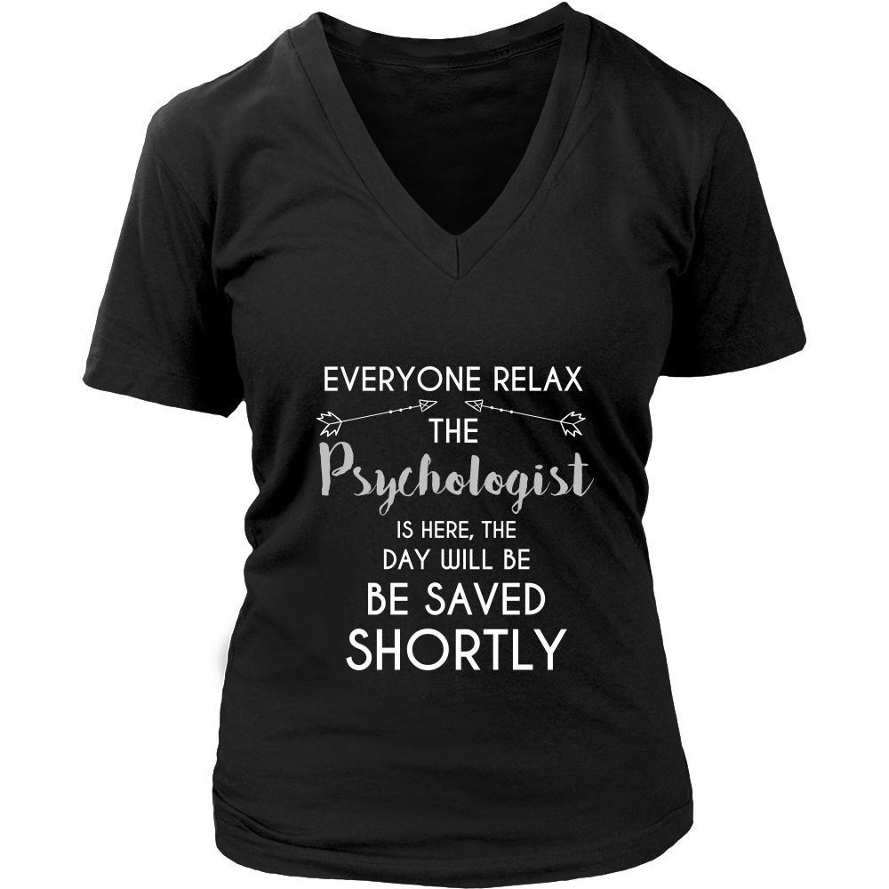 Psychologist Shirt - Everyone relax the Psychologist is here, the day will be save shortly - Profession Gift-T-shirt-Teelime | shirts-hoodies-mugs