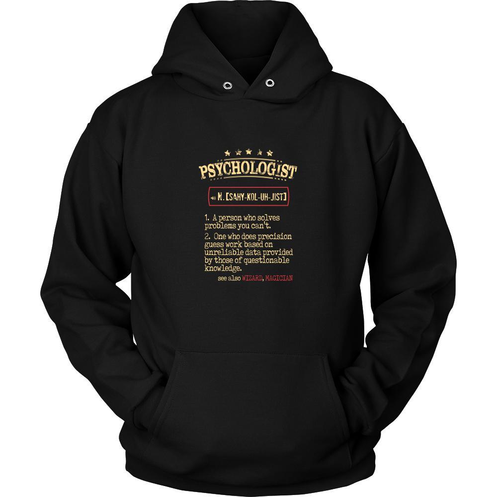 Psychologist Shirt - Psychologist a person who solves problems you can't. see also WIZARD, MAGICIAN Profession Gift-T-shirt-Teelime | shirts-hoodies-mugs