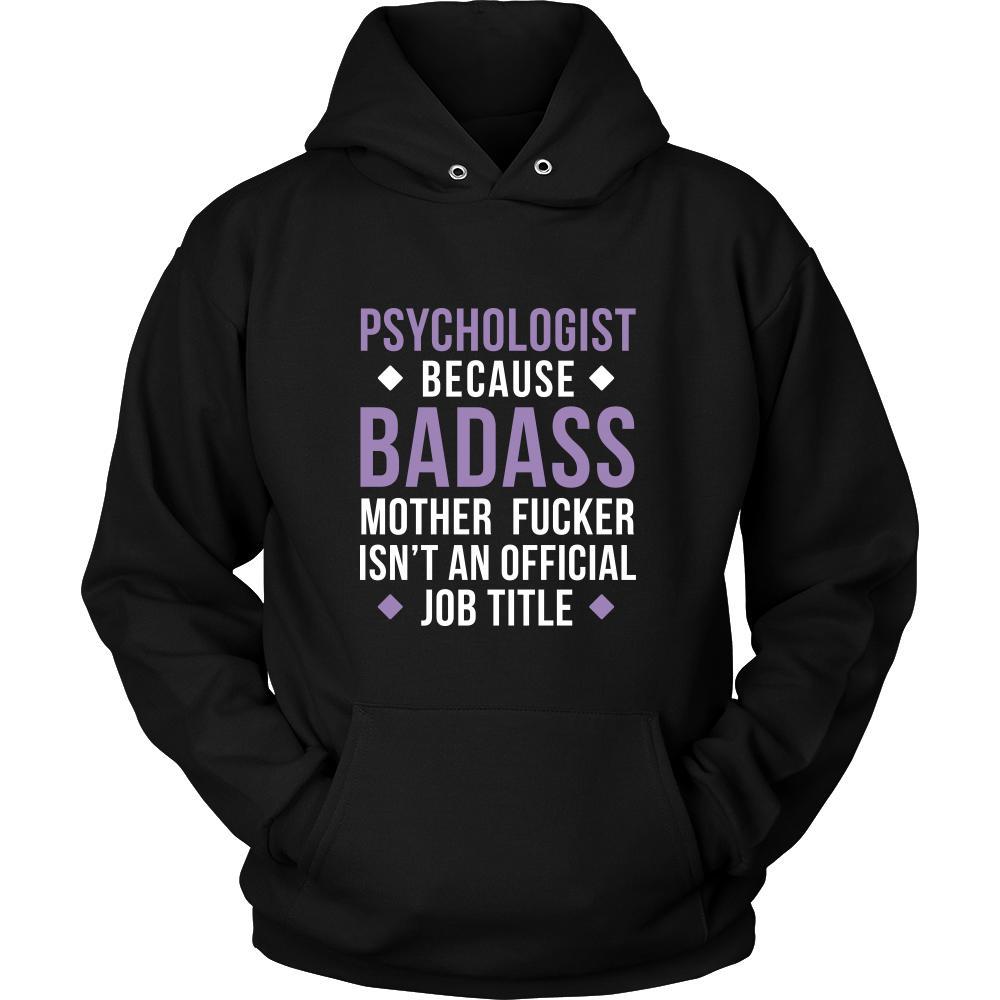 Psychologist Shirt - Psychologist because badass mother fucker isn't an official job title - Profession Gift-T-shirt-Teelime | shirts-hoodies-mugs