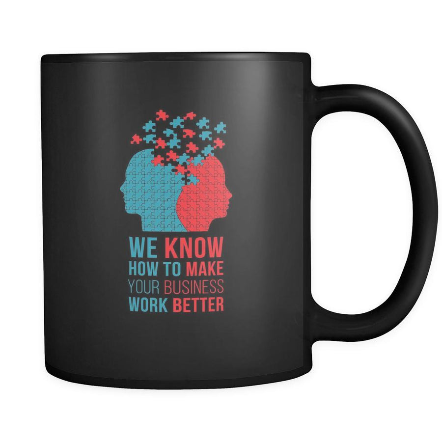 Psychologists We know how to make your business work better 11oz Black Mug-Drinkware-Teelime | shirts-hoodies-mugs