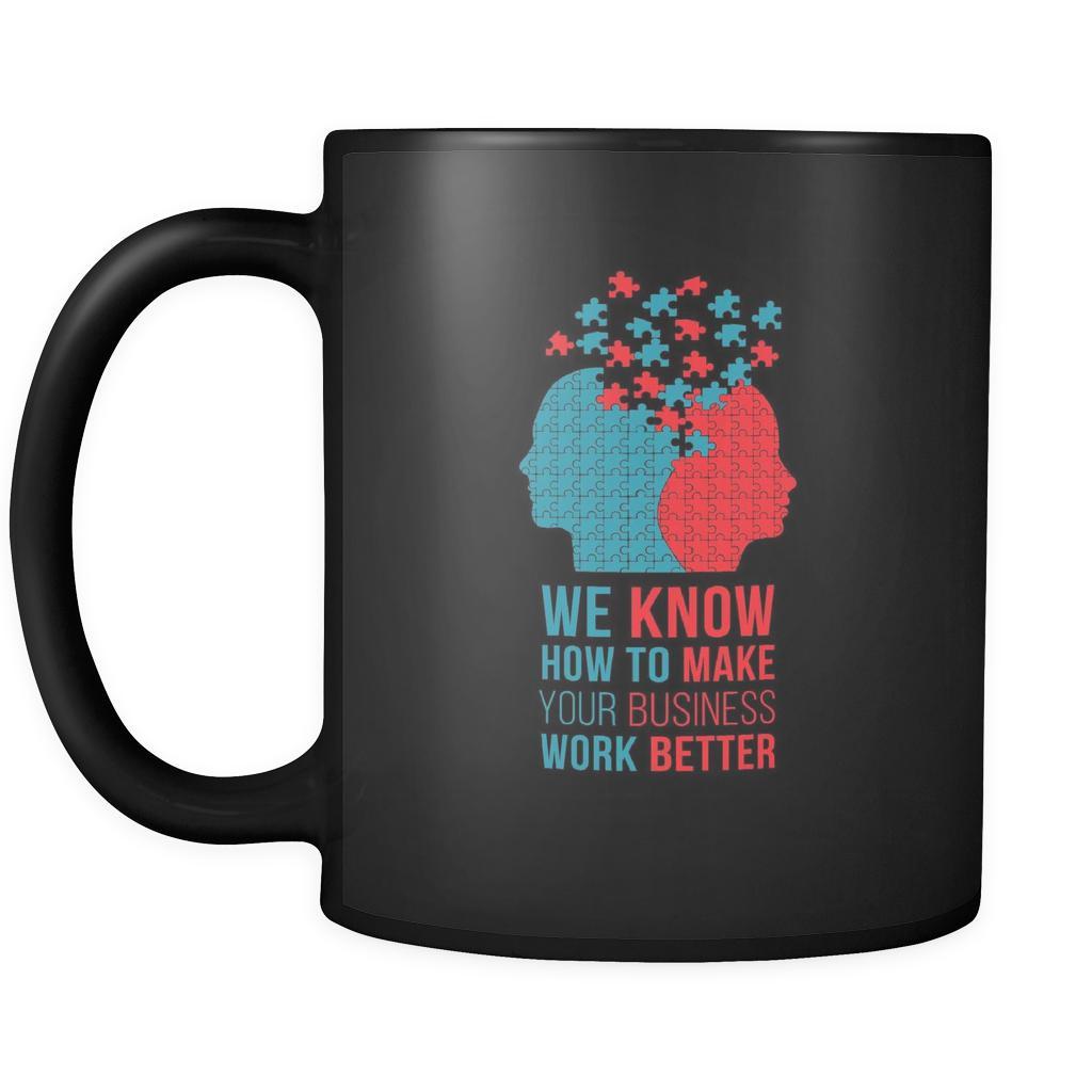 Psychologists We know how to make your business work better 11oz Black Mug-Drinkware-Teelime | shirts-hoodies-mugs