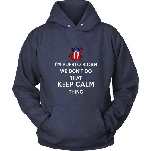 Puerto Rican T Shirt - I'm Puerto Rican We don't do that Keep Calm Thing-T-shirt-Teelime | shirts-hoodies-mugs