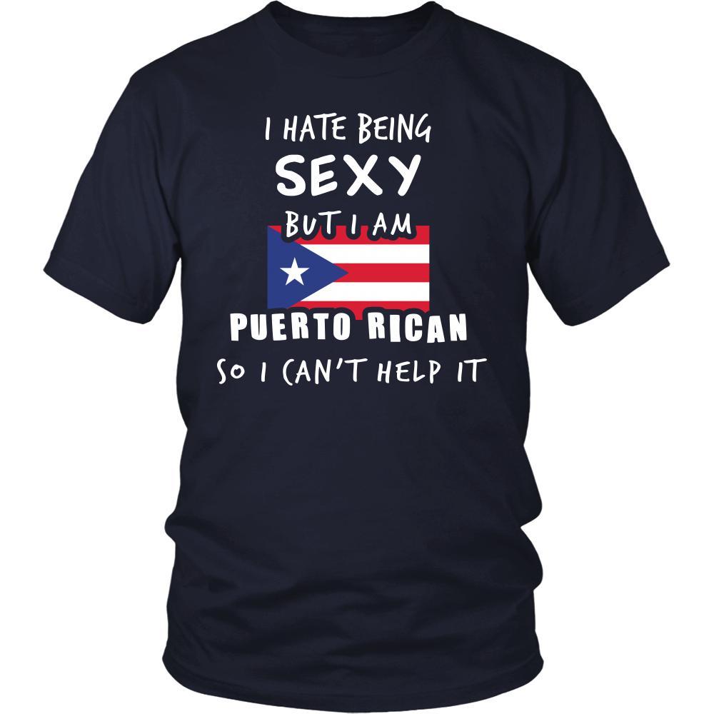 Puerto Rico Shirt - I hate being sexy, but I am Puerto Pican - Proud National Heritage Gift-T-shirt-Teelime | shirts-hoodies-mugs