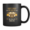 Pug I didn't choose the pug life the pug life chose me 11oz Black Mug-Drinkware-Teelime | shirts-hoodies-mugs