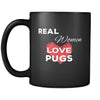 Pug Real Women Love Pugs 11oz Black Mug-Drinkware-Teelime | shirts-hoodies-mugs