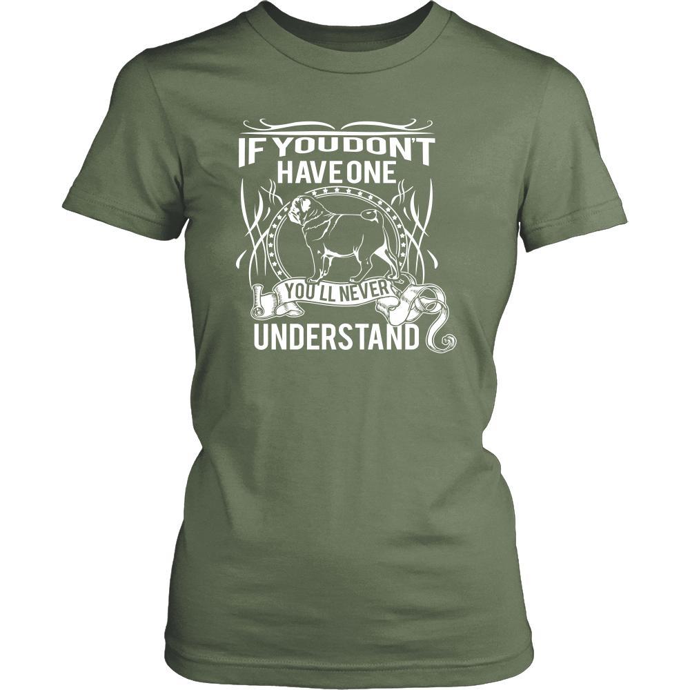 Pug Shirt - If you don't have one you'll never understand- Dog Lover Gift-T-shirt-Teelime | shirts-hoodies-mugs