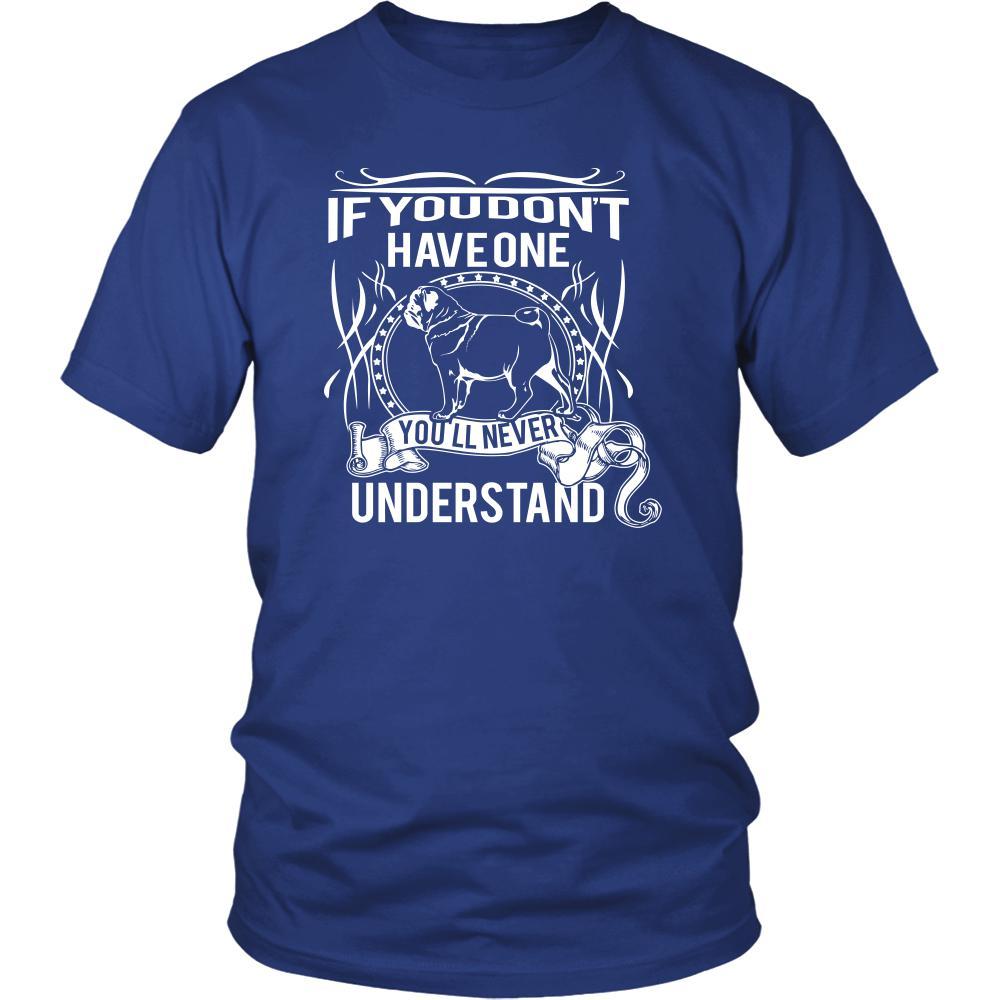 Pug Shirt - If you don't have one you'll never understand- Dog Lover Gift-T-shirt-Teelime | shirts-hoodies-mugs