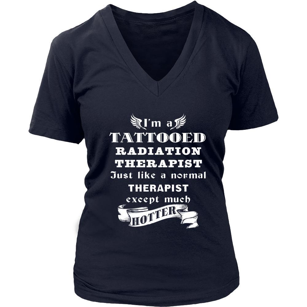 Radiation Therapist - I'm a Tattooed Radiation Therapist,... much hotter - Profession/Job Shirt-T-shirt-Teelime | shirts-hoodies-mugs