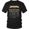 Radiation Therapist Shirt - Everyone relax the Radiation Therapist is here, the day will be save shortly - Profession Gift-T-shirt-Teelime | shirts-hoodies-mugs