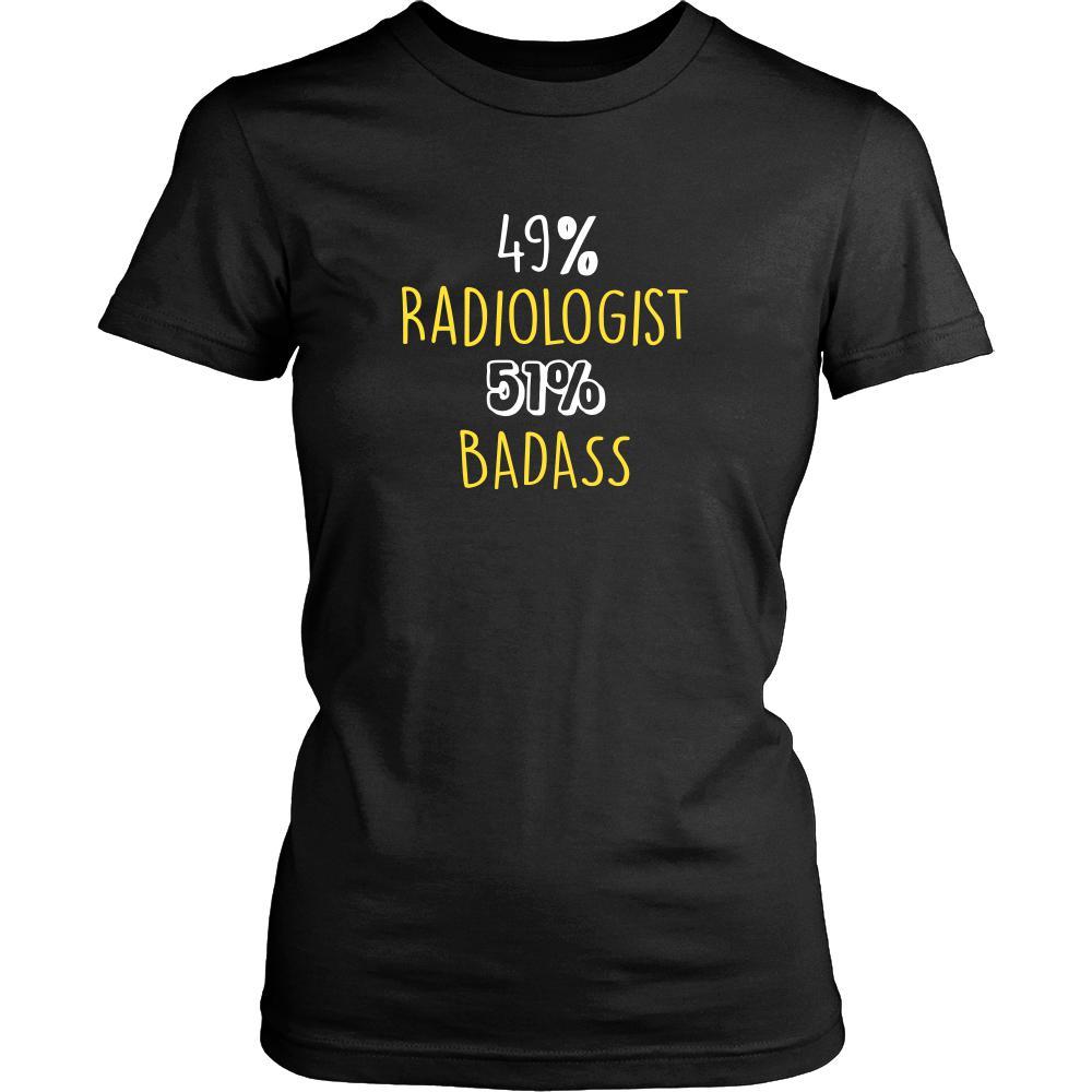 Radiologist Shirt - 49% Radiologist 51% Badass Profession-T-shirt-Teelime | shirts-hoodies-mugs