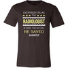 Radiologist Shirt - Everyone relax the Radiologist is here, the day will be save shortly - Profession Gift-T-shirt-Teelime | shirts-hoodies-mugs