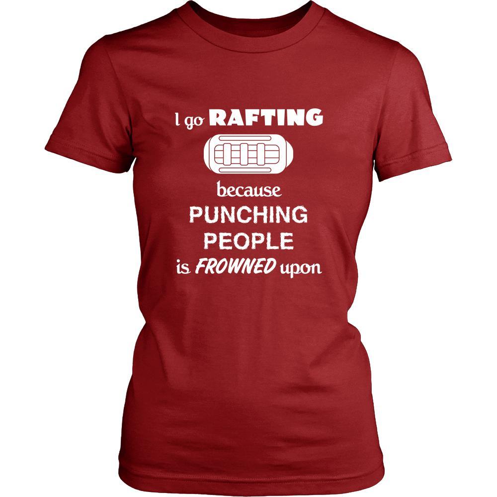Rafting - I go Rafting because punching people is frowned upon - Rafter Hobby Shirt-T-shirt-Teelime | shirts-hoodies-mugs